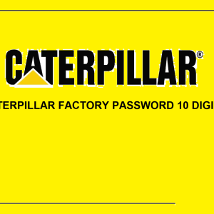 CATERPILLAR FACTORY PASSWORD 10 DIGITS