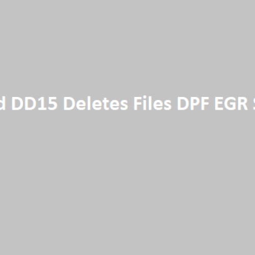 DD13 and DD15 Deletes Files DPF EGR SCR PACK